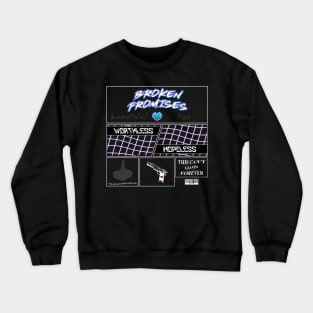 Broken Promises Vaporwave Crewneck Sweatshirt